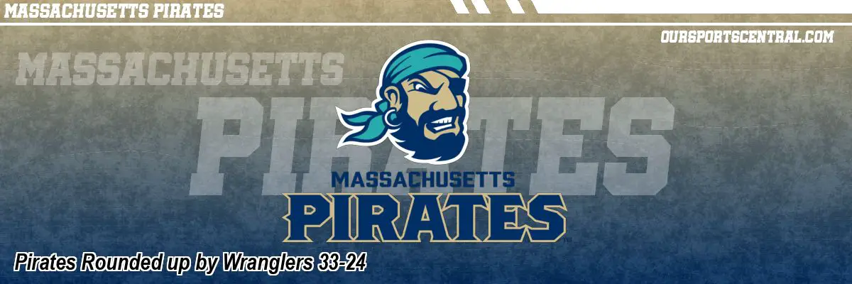 Pirates Rounded up by Wranglers 33-24