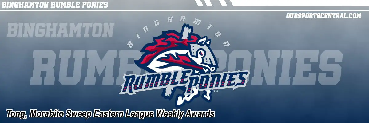 Tong, Morabito Sweep Eastern League Weekly Awards