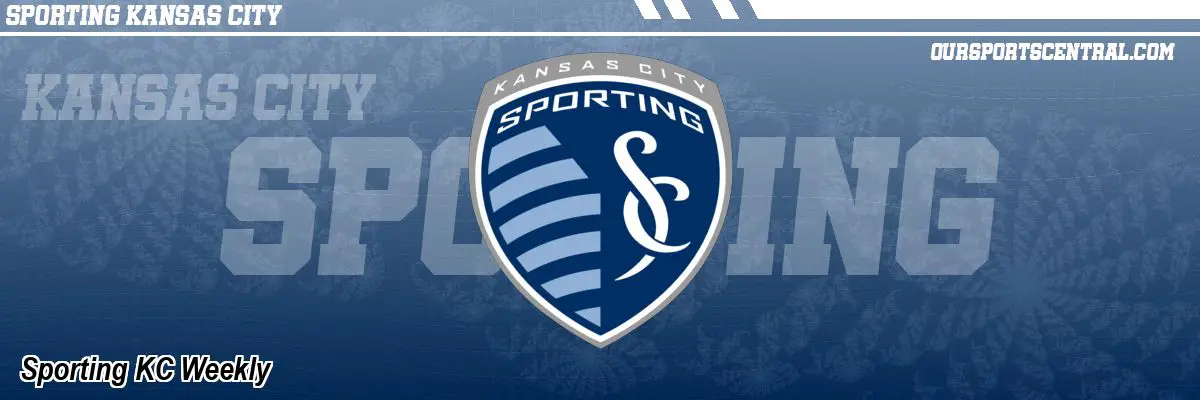 Sporting KC Weekly