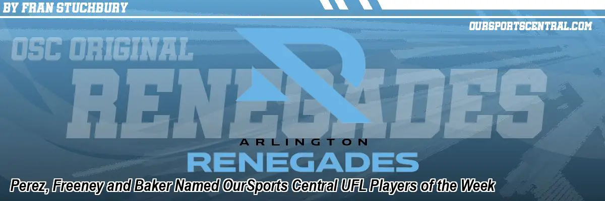 Perez, Freeney and Baker Named OurSports Central UFL Players of the Week