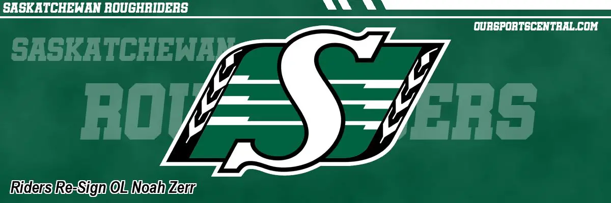 Riders Re-Sign OL Noah Zerr