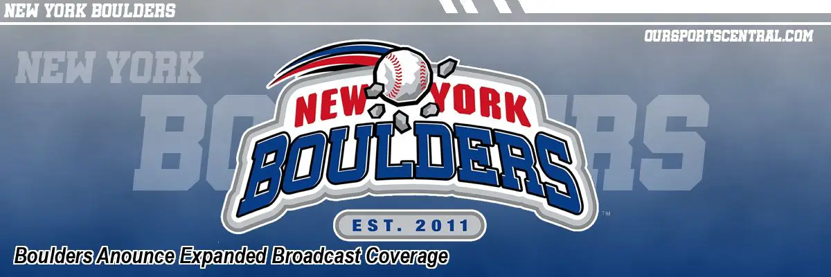Boulders Anounce Expanded Broadcast Coverage