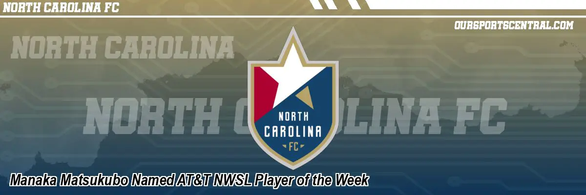 Manaka Matsukubo Named AT&T NWSL Player of the Week