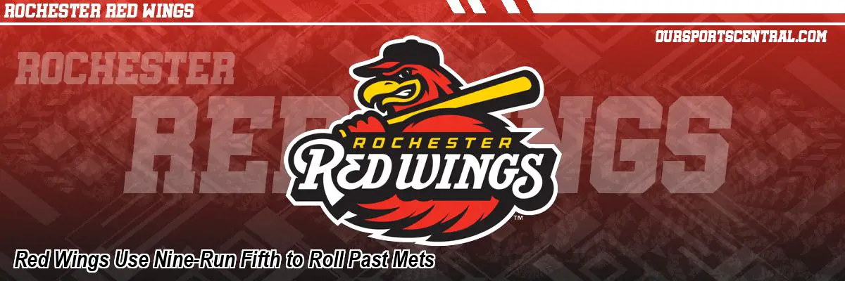 Red Wings Use Nine-Run Fifth to Roll Past Mets