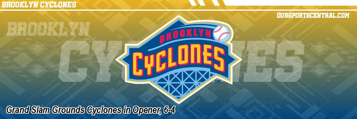 Grand Slam Grounds Cyclones in Opener, 6-4