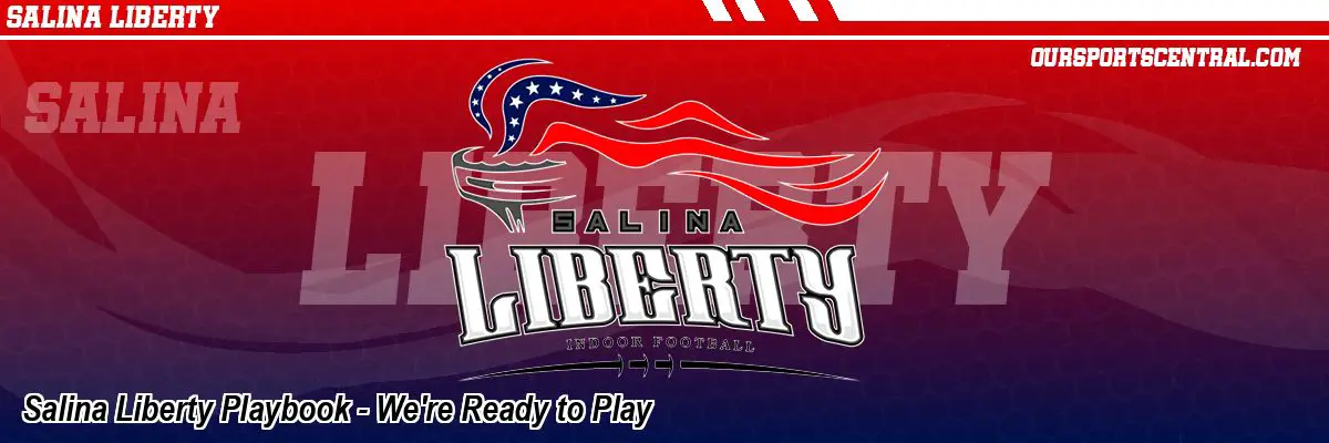 Salina Liberty Playbook - We're Ready to Play