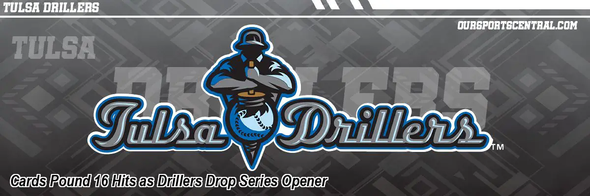 Cards Pound 16 Hits as Drillers Drop Series Opener