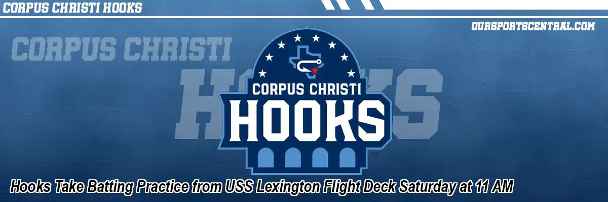 Hooks Take Batting Practice from USS Lexington Flight Deck Saturday at 11 AM