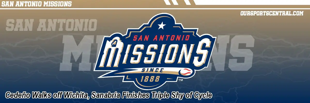 Cedeño Walks off Wichita, Sanabria Finishes Triple Shy of Cycle
