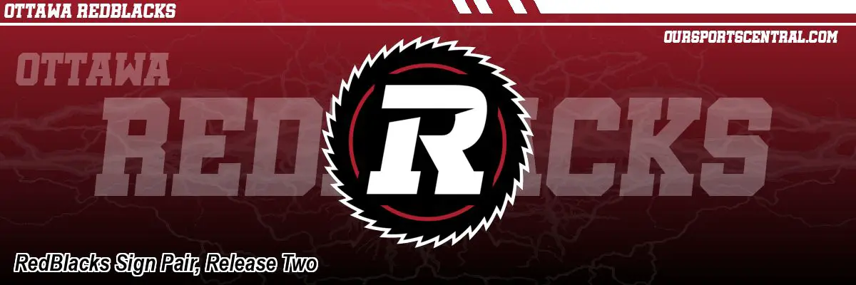 RedBlacks Sign Pair, Release Two