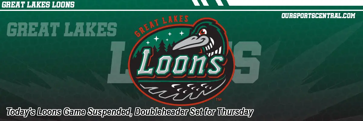 Today's Loons Game Suspended, Doubleheader Set for Thursday