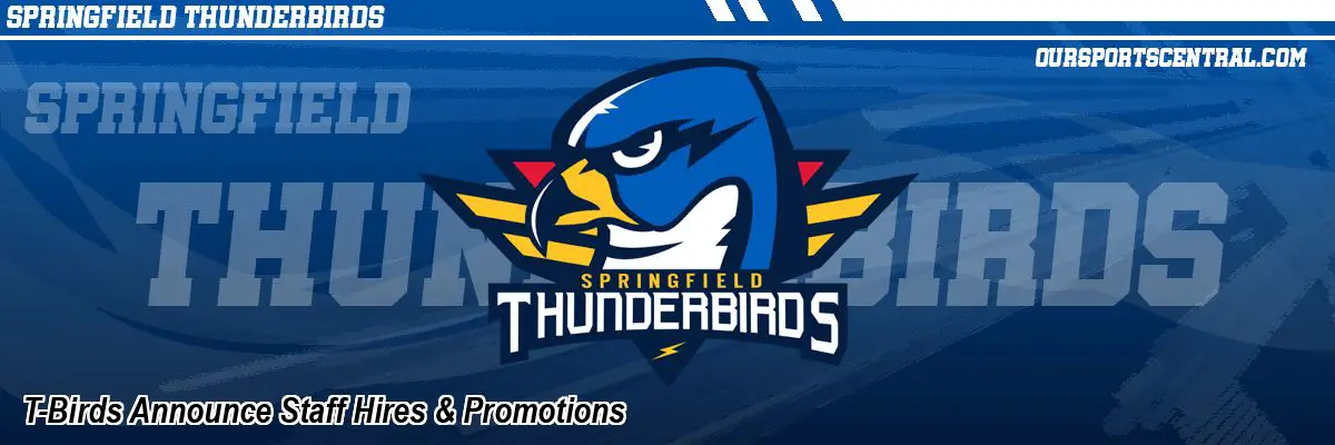 T-Birds Announce Staff Hires & Promotions