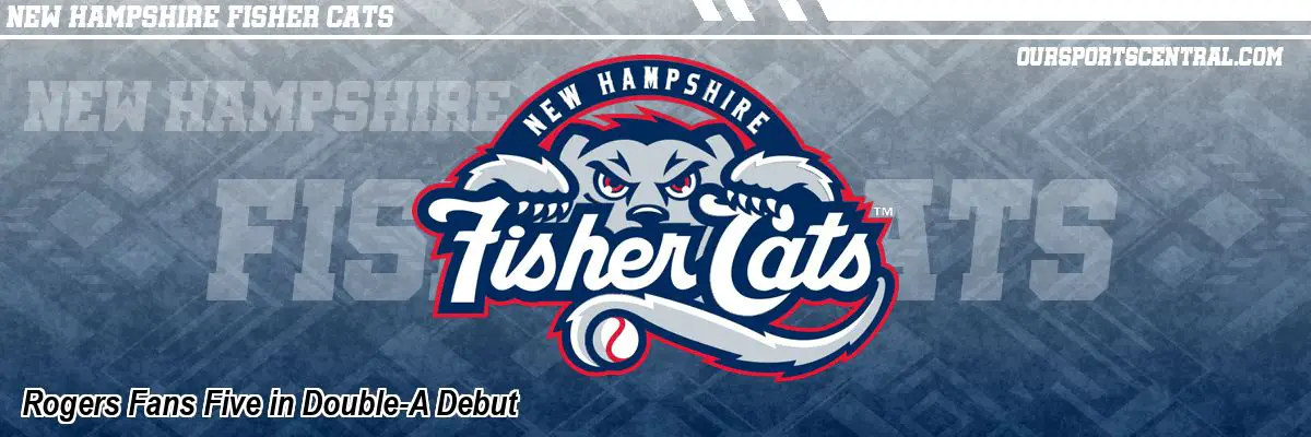 Rogers Fans Five in Double-A Debut