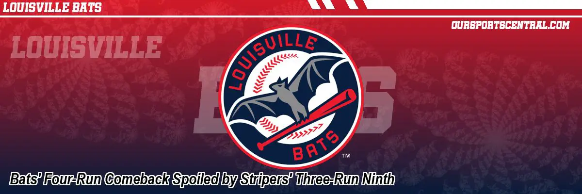 Bats' Four-Run Comeback Spoiled by Stripers' Three-Run Ninth
