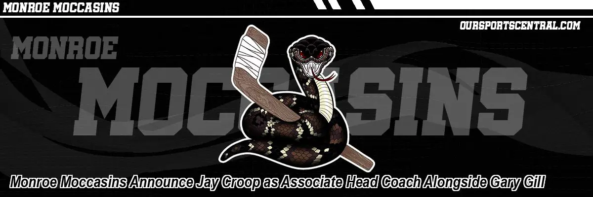 Monroe Moccasins Announce Jay Croop as Associate Head Coach Alongside Gary Gill