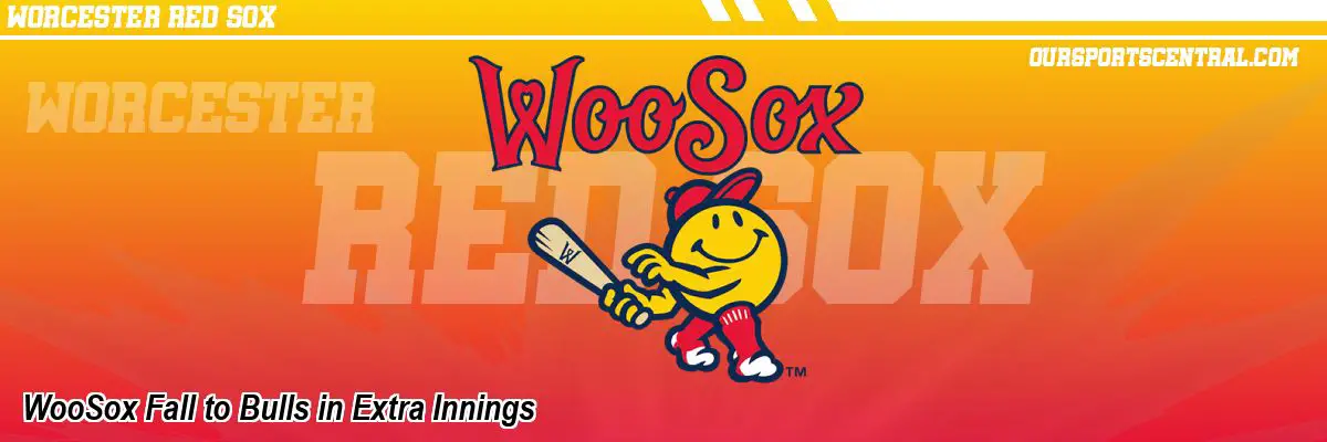 WooSox Fall to Bulls in Extra Innings