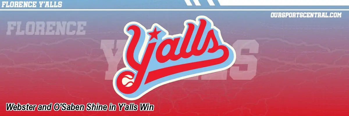 Webster and O'Saben Shine in Y'alls Win