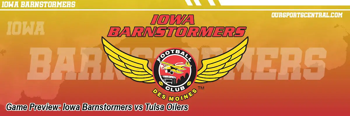 Game Preview: Iowa Barnstormers vs Tulsa Oilers