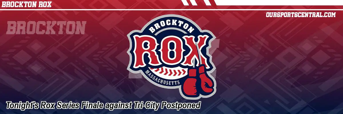 Tonight's Rox Series Finale against Tri-City Postponed