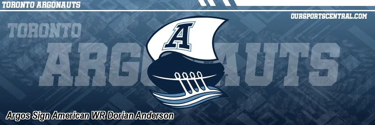 Argos Sign American WR Dorian Anderson