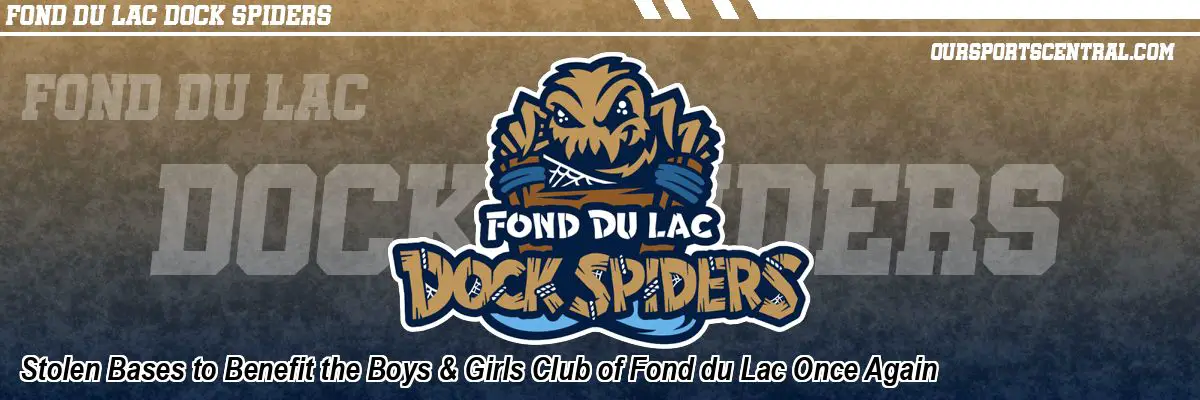 Stolen Bases to Benefit the Boys & Girls Club of Fond du Lac Once Again