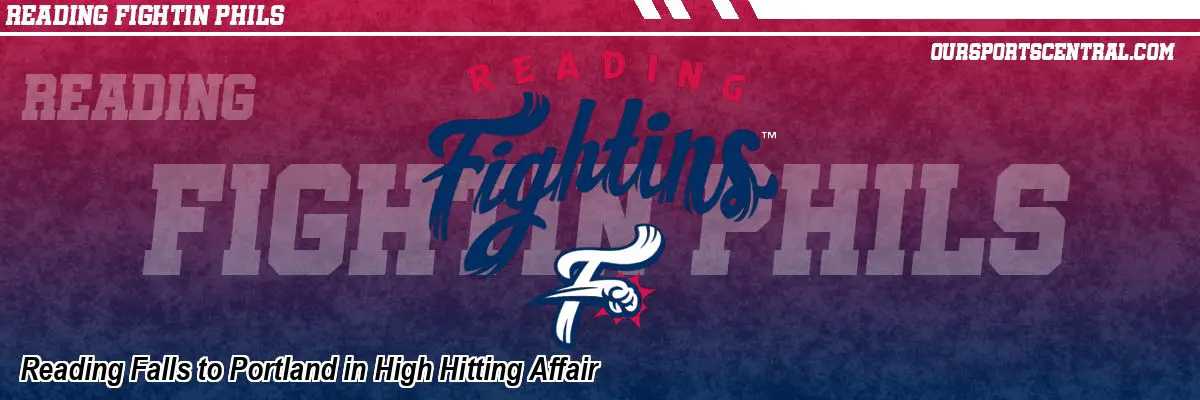 Reading Falls to Portland in High Hitting Affair