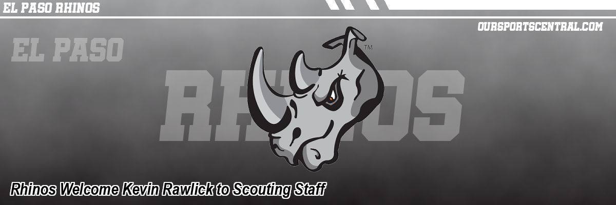 Rhinos Welcome Kevin Rawlick to Scouting Staff