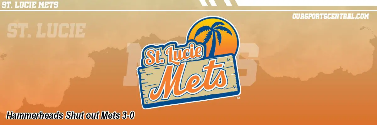 Hammerheads Shut out Mets 3-0