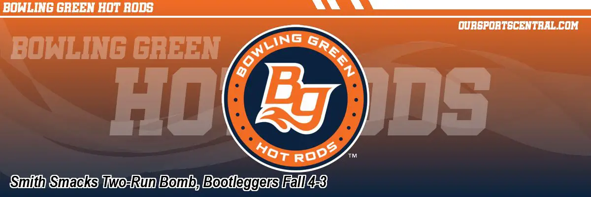 Smith Smacks Two-Run Bomb, Bootleggers Fall 4-3