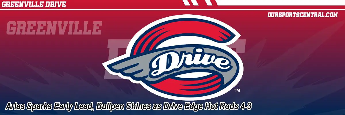 Arias Sparks Early Lead, Bullpen Shines as Drive Edge Hot Rods 4-3