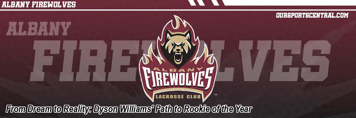 From Dream to Reality: Dyson Williams' Path to Rookie of the Year