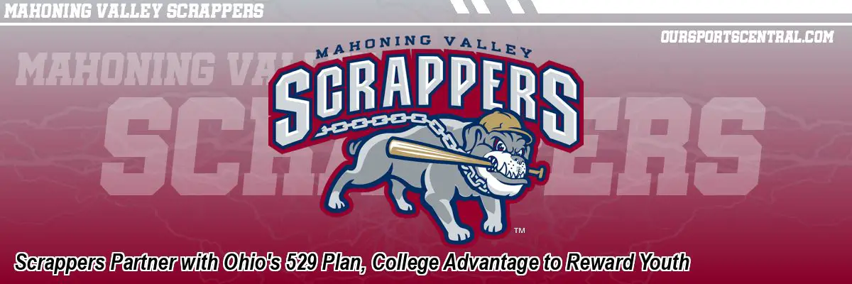 Scrappers Partner with Ohio's 529 Plan, College Advantage to Reward Youth
