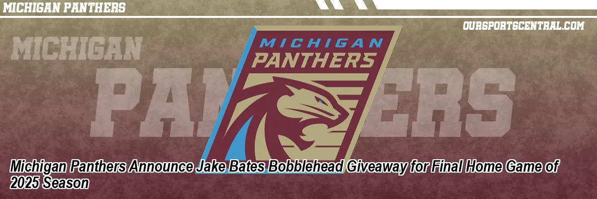 Michigan Panthers Announce Jake Bates Bobblehead Giveaway for Final Home Game of 2025 Season