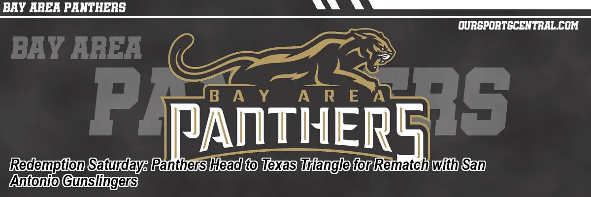 Redemption Saturday: Panthers Head to Texas Triangle for Rematch with San Antonio Gunslingers