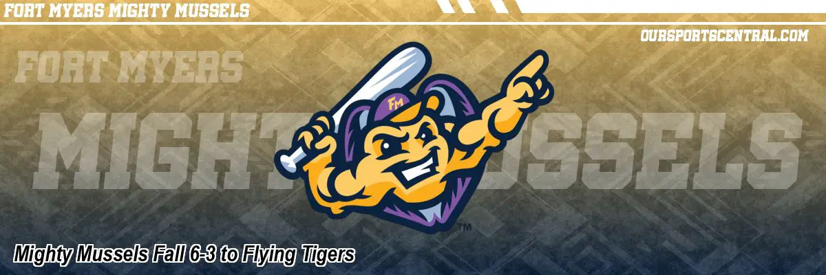 Mighty Mussels Fall 6-3 to Flying Tigers
