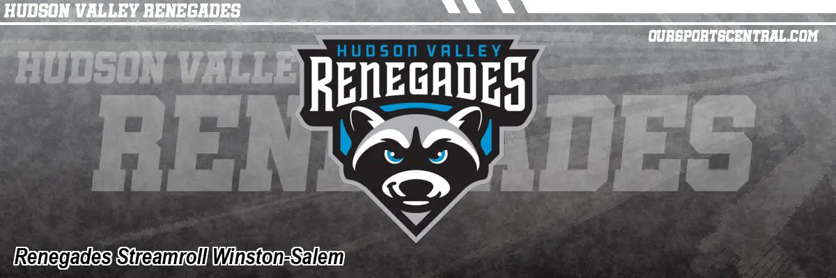 Renegades Streamroll Winston-Salem
