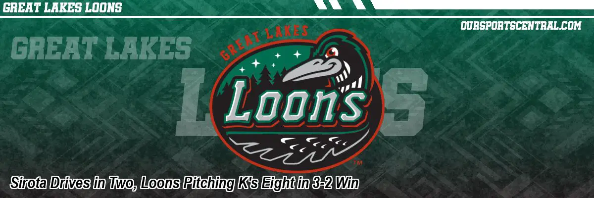 Sirota Drives in Two, Loons Pitching K's Eight in 3-2 Win