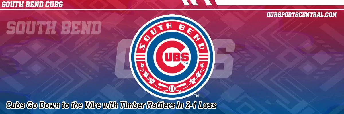 Cubs Go Down to the Wire with Timber Rattlers in 2-1 Loss
