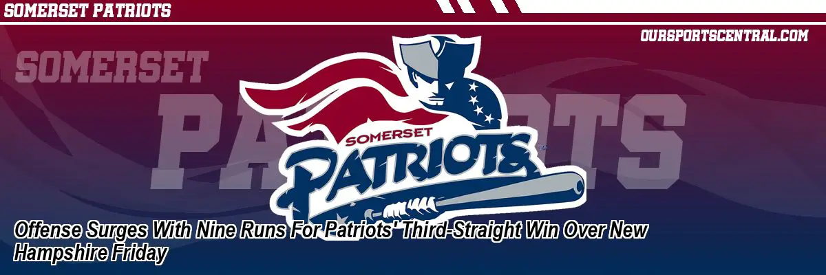 Offense Surges With Nine Runs For Patriots' Third-Straight Win Over New Hampshire Friday