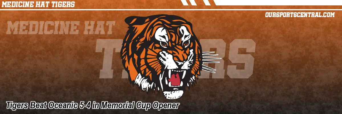 Tigers Beat Oceanic 5-4 in Memorial Cup Opener