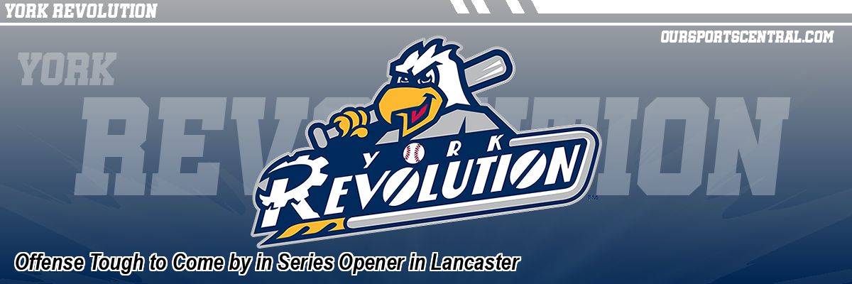 Offense Tough to Come by in Series Opener in Lancaster