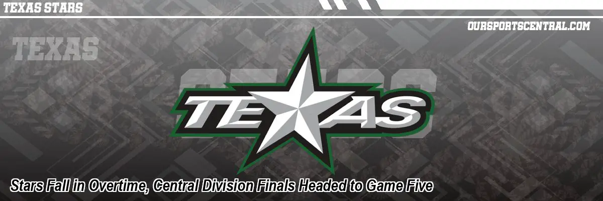 Stars Fall in Overtime, Central Division Finals Headed to Game Five