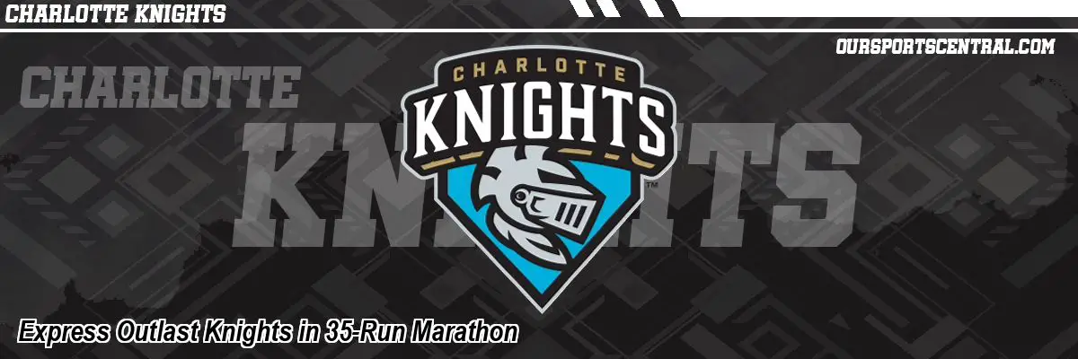 Express Outlast Knights in 35-Run Marathon