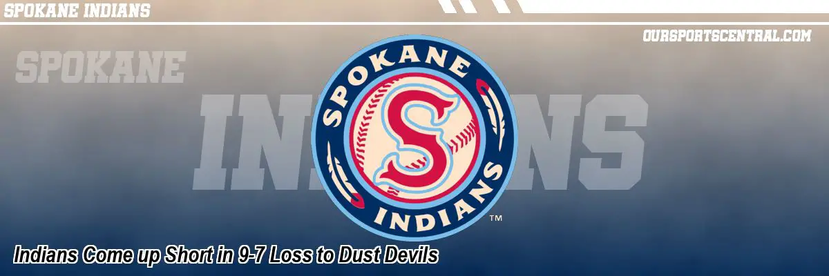 Indians Come up Short in 9-7 Loss to Dust Devils