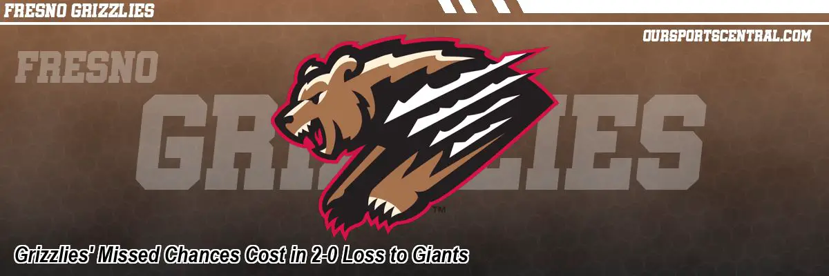 Grizzlies' Missed Chances Cost in 2-0 Loss to Giants