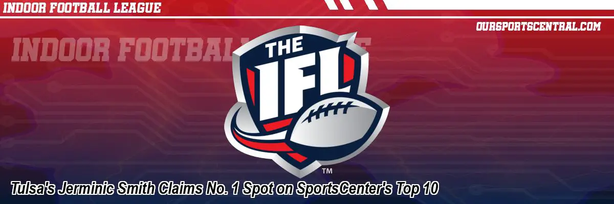 Tulsa's Jerminic Smith Claims No. 1 Spot on SportsCenter's Top 10