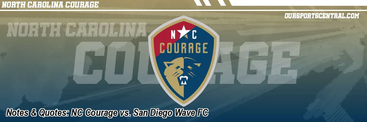 Notes & Quotes: NC Courage vs. San Diego Wave FC