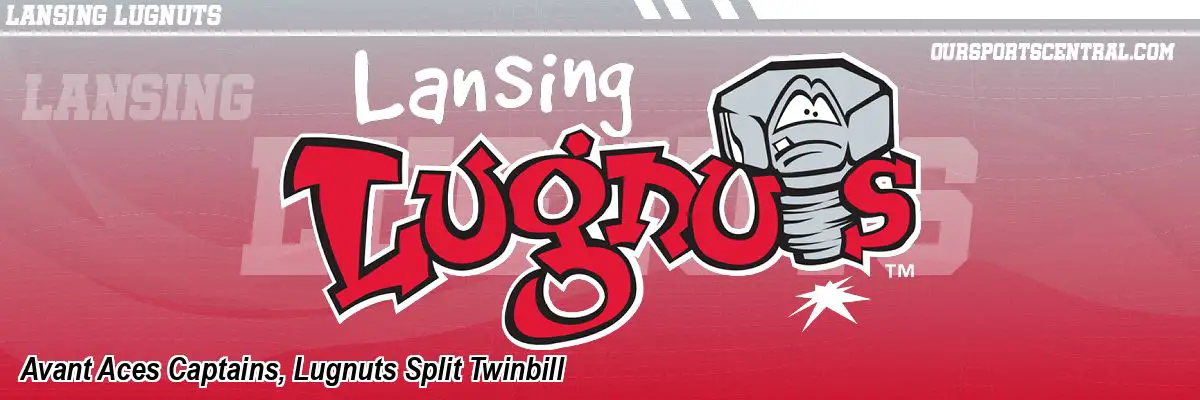 Avant Aces Captains, Lugnuts Split Twinbill