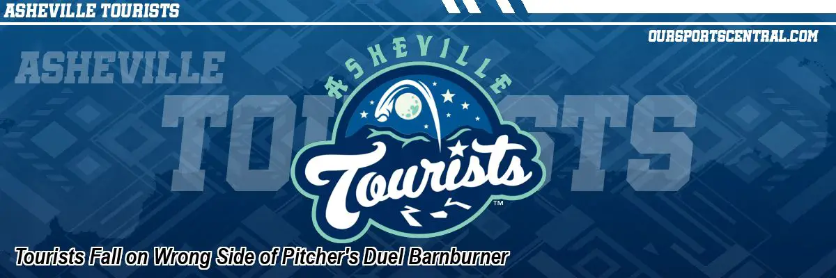 Tourists Fall on Wrong Side of Pitcher's Duel Barnburner