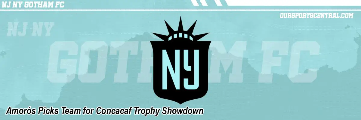 Amorós Picks Team for Concacaf Trophy Showdown